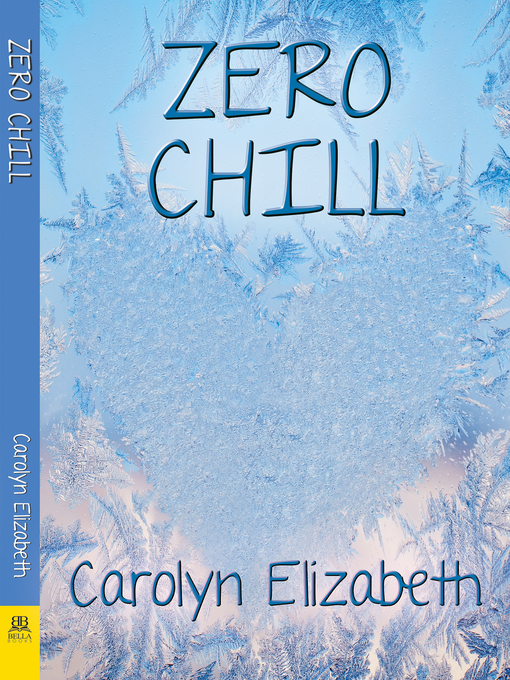 Title details for Zero Chill by Carolyn Elizabeth - Available